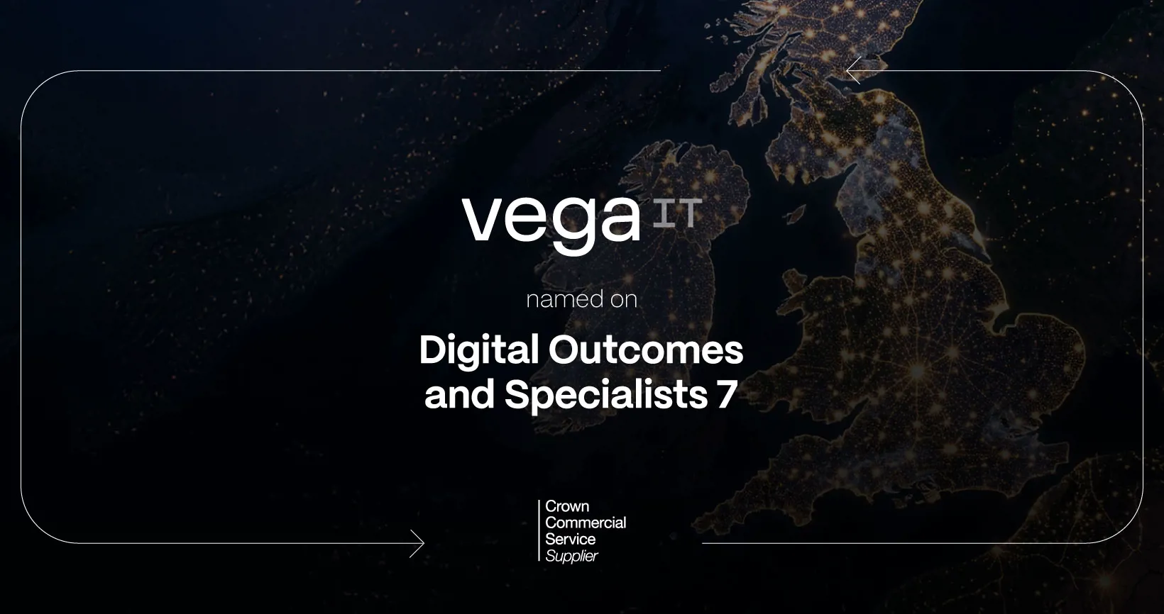 Vega It Named On Digital Outcomes And Specialists 7 Framework